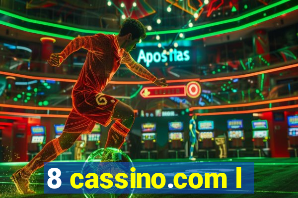 8 cassino.com l